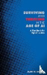 Brown, Alan - Surviving and Thriving in the Age of AI