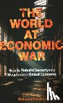 Harding, Rebecca - The World at Economic War