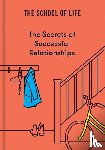 of Life, The School - The Secrets of Successful Relationships