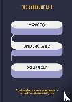 of Life, The School - How to Understand Yourself