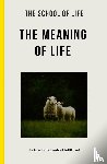 The School of Life - The Meaning of Life