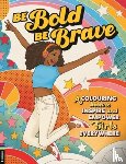 Blackwell, Amy - Be Bold, Be Brave