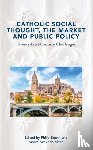  - Catholic Social Thought, the Market and Public Policy