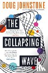 Johnstone, Doug - The Collapsing Wave