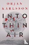 Karlsson, Ørjan - Into Thin Air