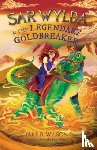 R.Wilson, Jake - Sar Wylda and the Legendary Goldbreaker