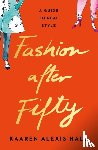 Alexis Hale, Kaaren - Fashion After Fifty (New Edition)