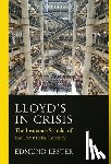 Lester, Edmund - Lloyd's in Crisis: The Insurance Scandal of the Twentieth Century
