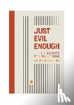 Ross, Emily, Croll, Alistair - Just Evil Enough