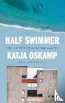 Oskamp, Katja - Half Swimmer