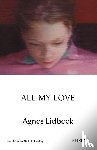 Lidbeck, Agnes - All My Love