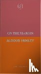 Huxley, Aldous - On the Margin