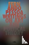 Pessoa, Fernando - Writings on Art and Poetical Theory
