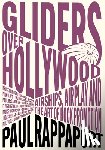 Rappaport, Paul - Gliders Over Hollywood