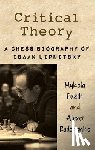 Fuzik, Mykola - Critical Theory: A Chess Biography of Isaak Lipnitsky