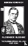 Voronkov, Sergey - Alexander Alekhine - The Russian Sphinx