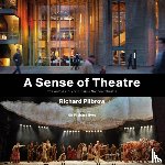 Pilbrow, Richard - A Sense of Theatre