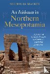 Mackey, Nicholas - An Irishman in Northern Mesopotamia