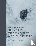 Tung Wai, Christina - Christina Tung Wai Breath of the Universe