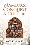 Kerr-Smiley, Mark - Mamluks, Conquest and Culture