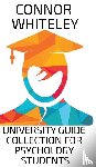 Whiteley, Connor - University Guide Collection For Psychology Students