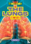 Eason, Sarah - The Lungs: An Owner's Guide