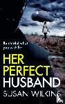 Wilkins, Susan - Her Perfect Husband