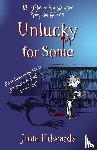 Edwards, Julia - Unlucky for Some: Teachers' Edition