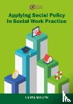 Mullen, Laura - Applying Social Policy in Social Work Practice