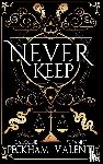 Peckham, Caroline, Valenti, Susanne - Peckham, C: Never Keep (Book 1 in the Sins of the Zodiac Ser