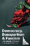 Trotsky, Leon - Democracy, Bonapartism and Fascism: Class Struggle in the 1930s
