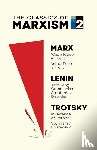 Marx, Karl, Lenin, Vladimir Ilyich, Trotsky, Leon - The Classics of Marxism