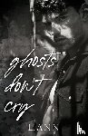Ann, L. - Ghosts Don't Cry