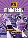 Webb, Alex - Monarchy: From Dark Age Ruler to Modern Monarch