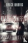 Harris, Bruce - Night Traffic (Urban Tales)