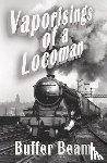 Beam, Buffer - Vaporisings of a Locoman