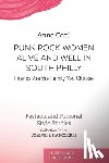 Cecil, Anne - Punk Rock Women Alive and Well in South Philly
