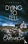 Cartwright, Jack - Dying To Tell