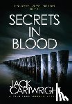 Cartwright, Jack - Cartwright, J: Secrets In Blood