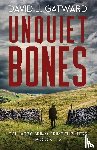Gatward, David J - Unquiet Bones