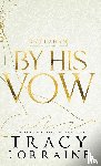 Lorraine, Tracy - By His Vow