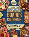 Roslin, Sarah - Charcuterie Boards Cookbook