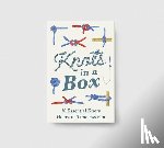 Duriez, Chris - Knots in a Box: 30 Essential Knots; Hours of Timeless Fun