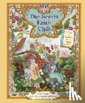 Roberts, Emma - The Secret Fairy Club: Discover a Hidden Book Within a Book!