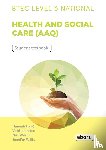 Long, Hannah, Johnston, Vicki, Wilson, Niki - BTEC Level 3 National in Health and Social Care (AAQ) Student Book