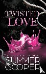 Cooper, Summer - Twisted Love