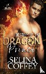 Coffey, Selina - Destiny Of The Dragon Prince