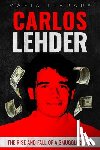 Library, Mafia - Carlos Lehder: The Rise and Fall of a Smuggler King