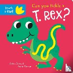 Brooks, Bobbie - Can you tickle a T. rex?