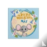 Tapper, Lucy - The Day You Were Born In May. . .